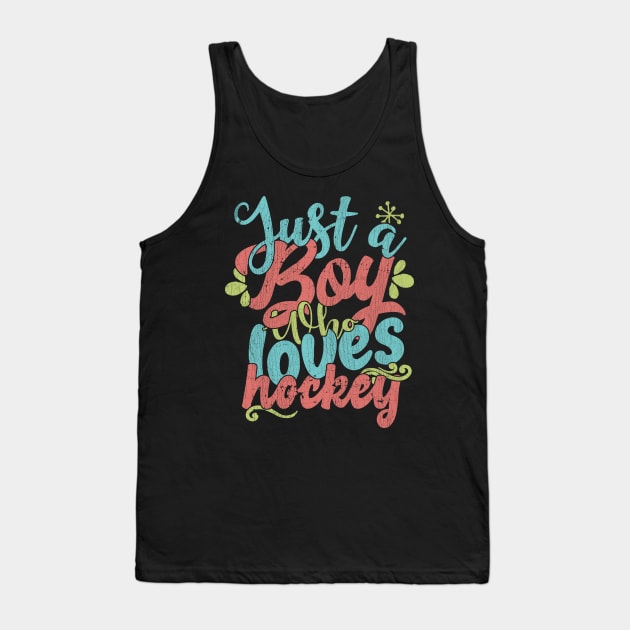 Just A Boy Who Loves hockey Gift product Tank Top by theodoros20